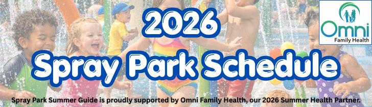 2026 Spray Park Schedule